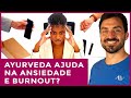 4 soluções para ANSIEDADE | Você tem BURNOUT e nem sabe?