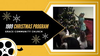 1989 Christmas Program at Grace Community Church