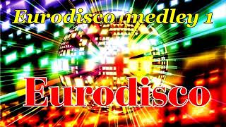 Eurodisco Medley 1