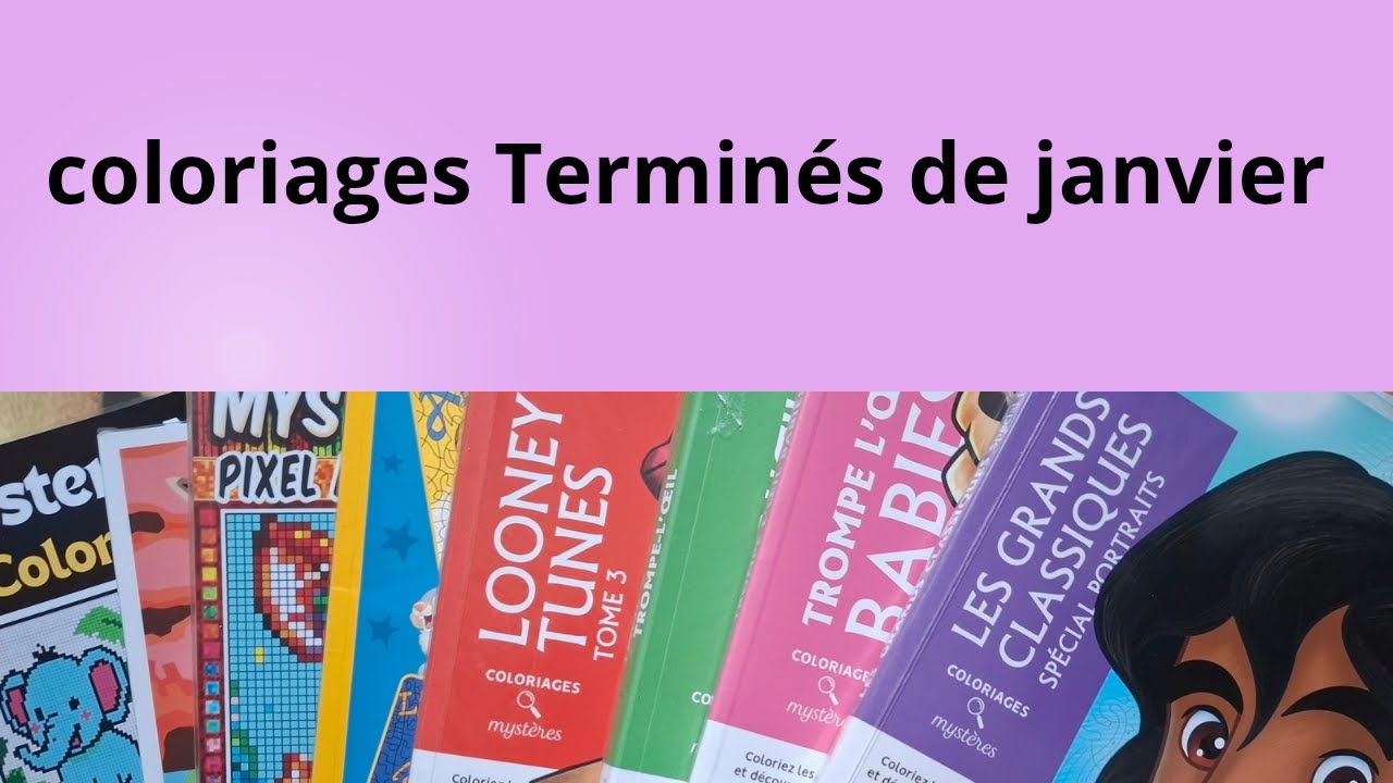 Mes Coloriages terminés de janvier