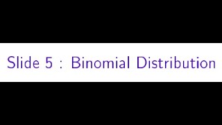 Lecture 5 part 3 Binomial Distribution