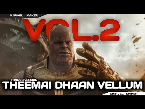 MARVEL Theemai Dhaan Vellum  Thanos