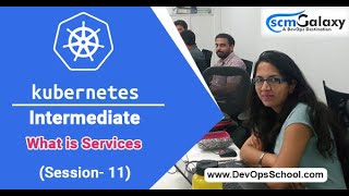 Session11 Kubernetes Intermediate Oct-2020 Rajesh Kumar |ScmGalaxy