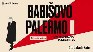Jaroslav Kmenta - Babišovo Palermo II | Audiokniha