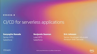 AWS re:Invent 2019: [REPEAT 1] CI/CD for serverless applications (SVS336R1)