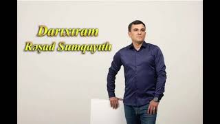 Rəşad Sumqayıtlı - Darıxıram