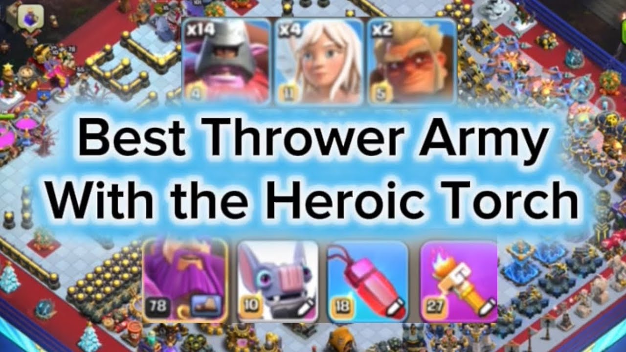 Best Thrower Army With The Heroic Torch 
