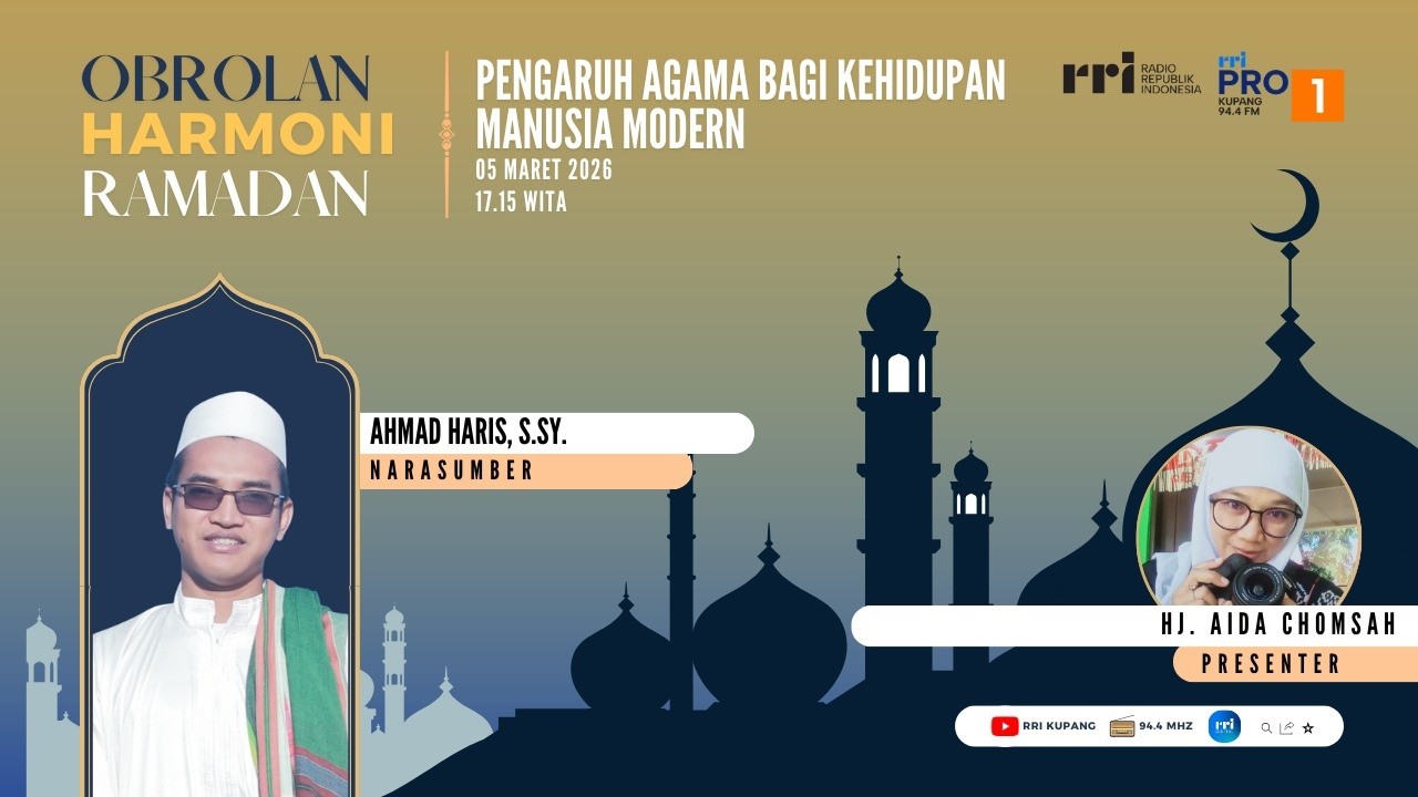 [LIVE] HARMONI RAMADHAN : PENGARUH AGAMA BAGI KEHIDUPAN MANUSIA MODERN | RRI KUPANG