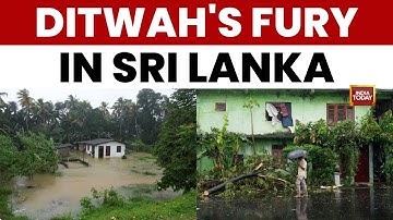 Cyclone Ditwah Havoc in Sri Lanka: 40 Dead, Massive Floods & Indian Navy on Standby | India Today