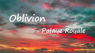 Palaye Royale  Oblivion S