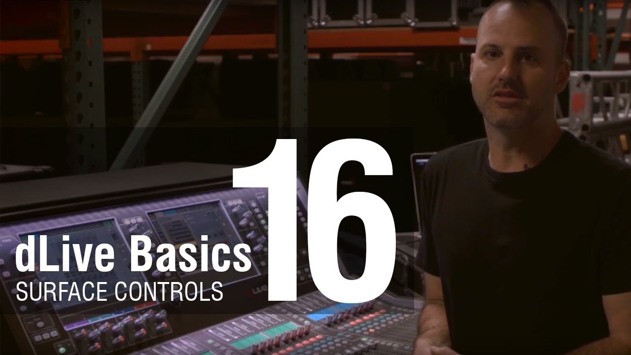 Mike Bangs dLive Basics 16 Surface Controls Overview YouTube