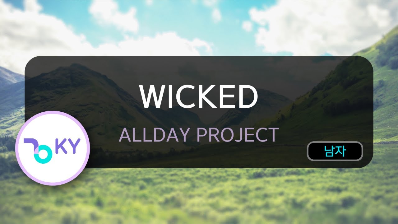 WICKED - ALLDAY PROJECT (KY.56608) / KY KARAOKE