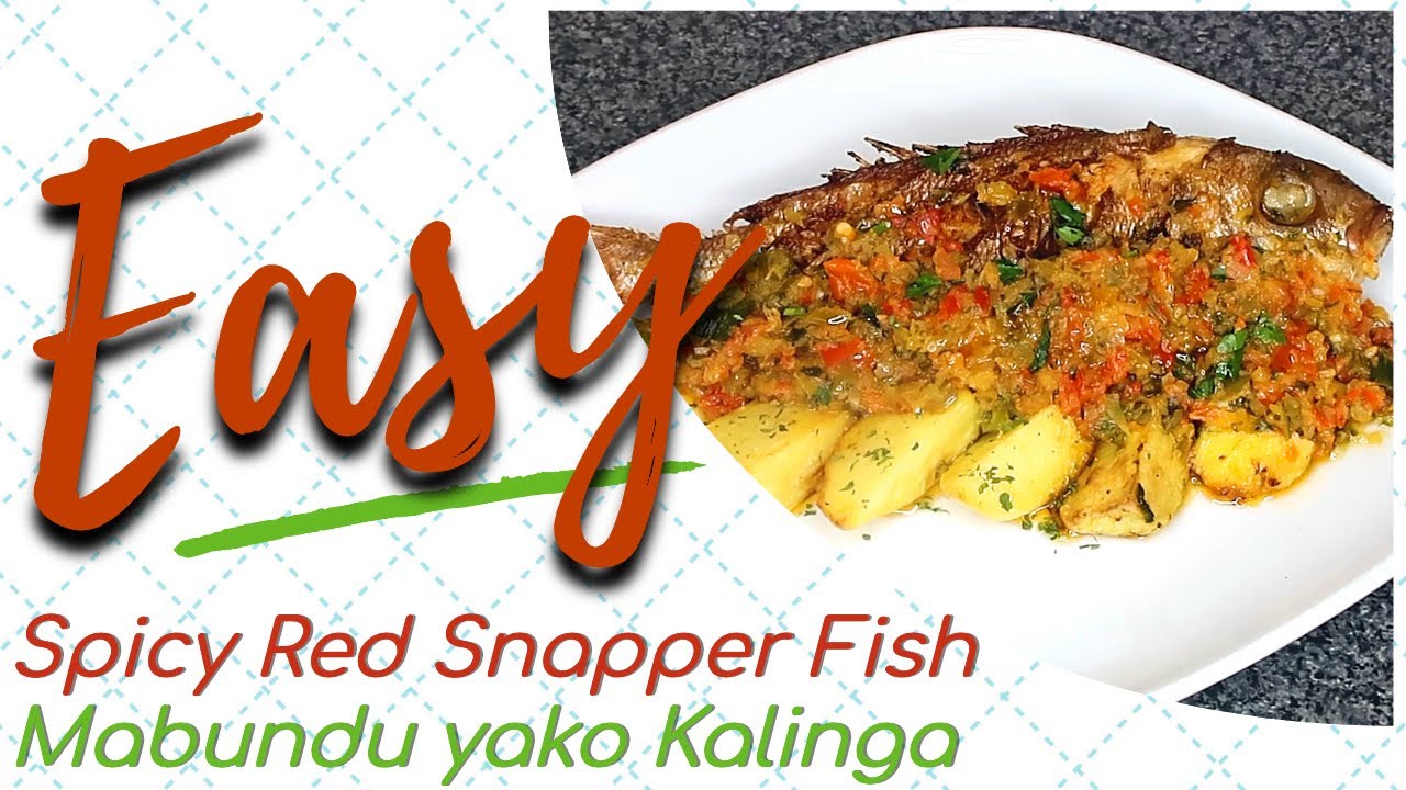 How to Fry Red Snapper Fish | Mabundu yako Kalinga | Alpha's Kitchen