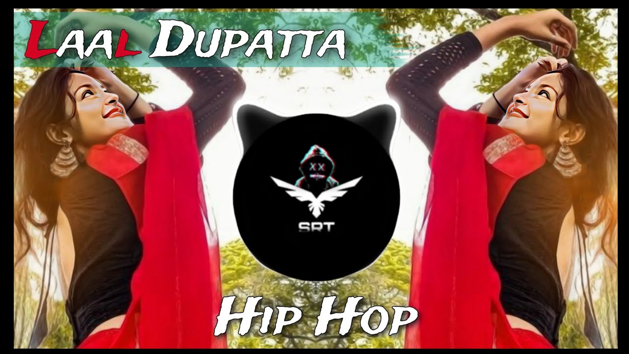 Laal Dupatta  New Remix Song  Mujhse Shaadi Karogi  Hip Hop  High Bass  SRT MIX