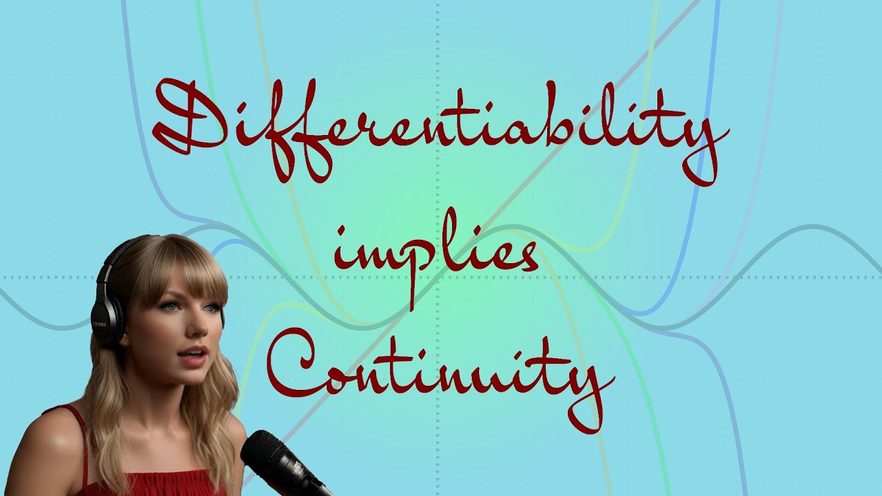 Taylor Swift PROVES Differentiability implies Continuity - YouTube