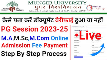 Munger University Pg M.A,M.Sc,M.Com Online Admission Fee Payment Step by Step Full Process Live