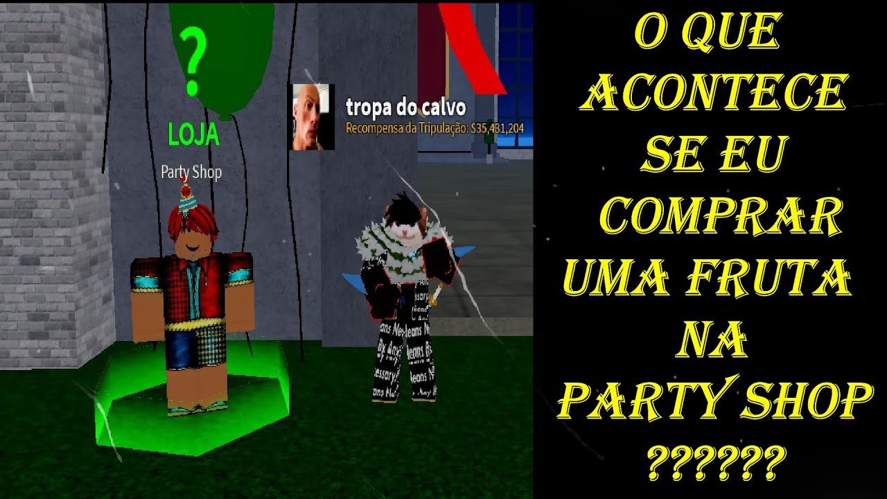 Maior bait desse jogo kkkkkkk I Os $50,000 PARTY SHOP Race Rerall FRUIT You  currently have 100 confetti. Chan looted hour. - iFunny Brazil