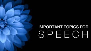 Important Topics For Speech | Easy and Interesting topics | For school and college