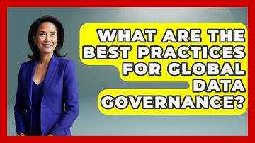 What Are The Best Practices For Global Data Governance? - International Policy Zone