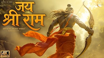 Jai Shree Ram (Official Music Video) | A Cinematic Ramayana Epic | 4K UHD | Jai Shri Ram Song