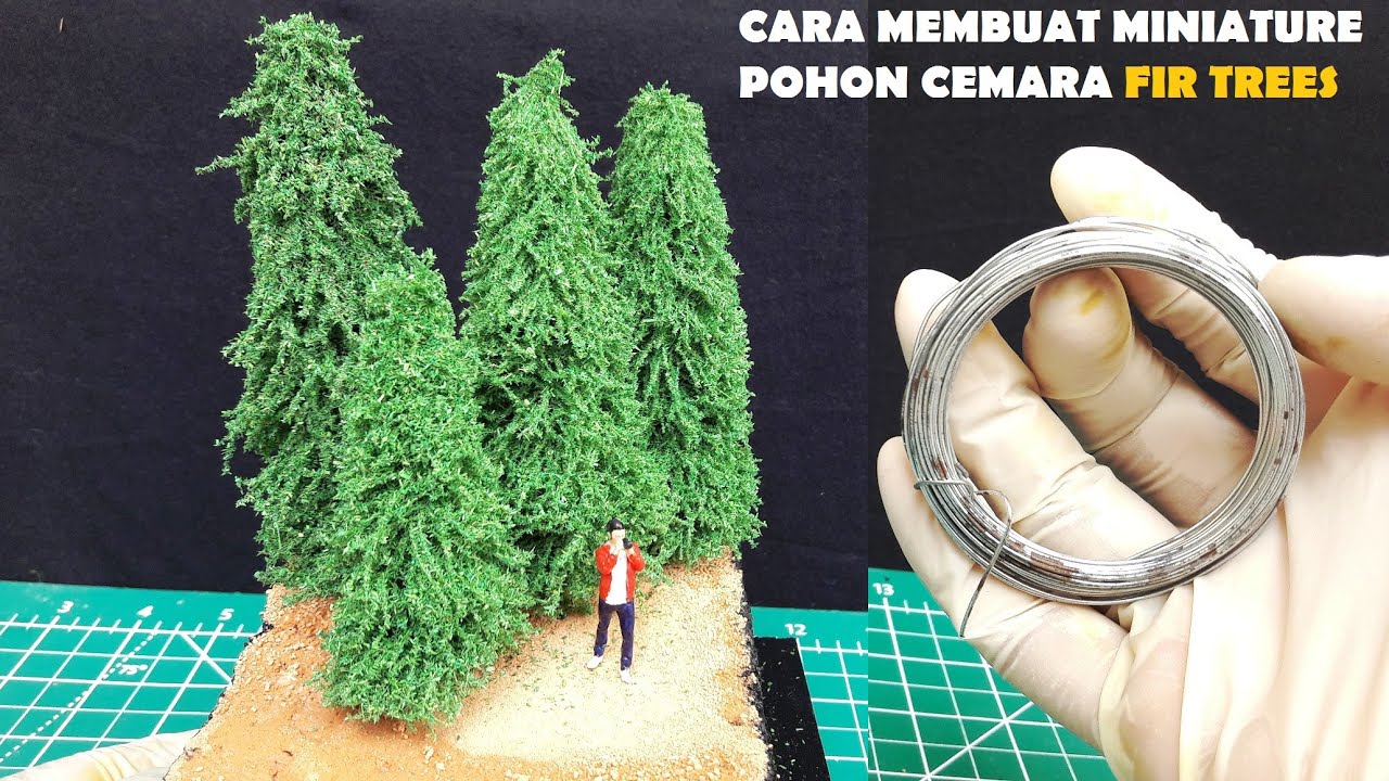 Cara Membuat Miniature Pohon Cemara Fir Trees untuk 