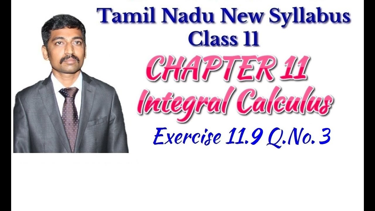 maths video class Class 11| Exercise 11.9 Q.No.3 | Integral Calculus | Tamil Nadu New Syllabus