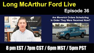 Episode 36: Are Ford Maverick Orders Scheduling In Order They Were Received?
