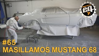 Masillamos el Mustang 68 ¿Se viene la pintura? #Cap 65/ Temp 4 / Proyecto EQ