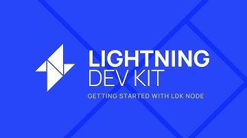 Getting Started with LDK Node - Quickstart Guide