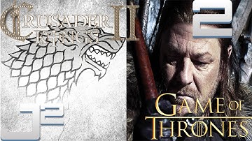 Crusader Kings 2 Game Of Thrones Stark Campaign - A Fateful Decision - Part 2