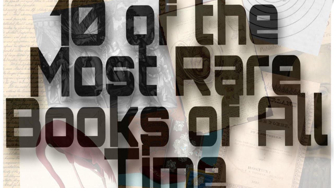 10 of the Most Rare Books of All Time YouTube
