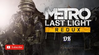 Metro Last Light Redux Survival Horror Sunday
