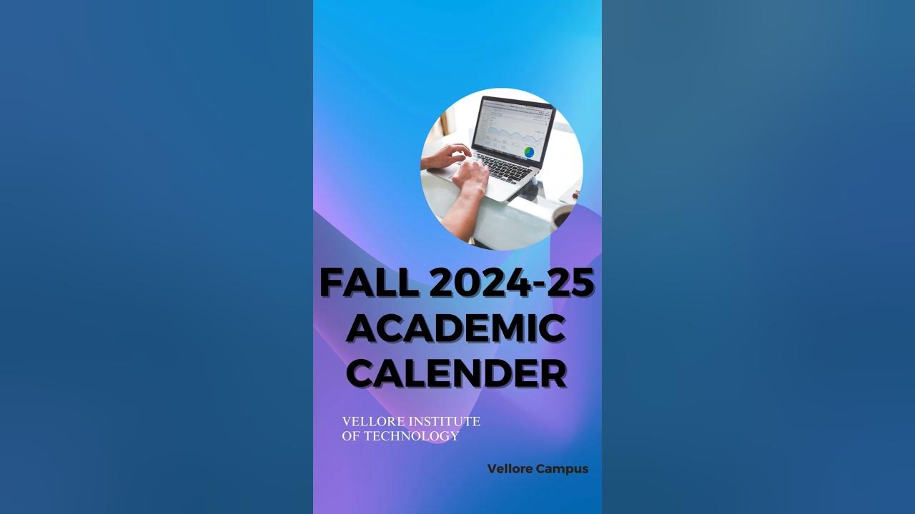 VIT VELLORE ACADEMIC CALENDAR 202425 YouTube