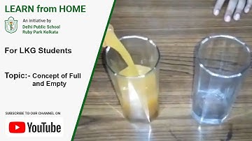 LKG | Concept of Full and Empty | DPS Ruby Park, Kolkata