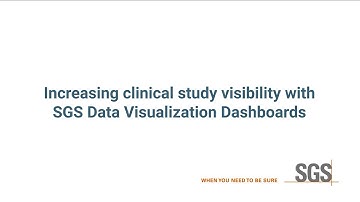 Increasing Clinical Study Visibility with SGS Data Visualization Dashboards
