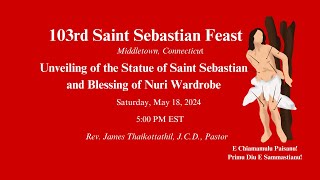 Unveiling of the Statue of Saint Sebastian and Blessing of the Nuri Wardrobe