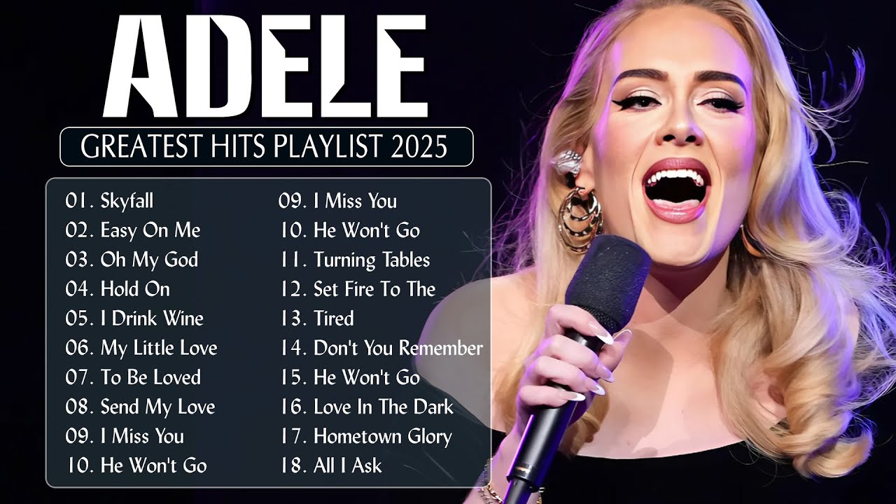 Top ADELE Songs Playlist 2025 | ADELE Greatest Hits Collection Of All Time