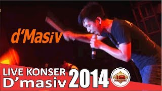 Live Konser D'masiv - Nyaman @Tangerang ,29 January 2014
