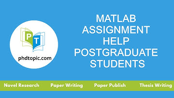 Matlab Assignment Help Postgraduate Students | Matlab Homework Help Postgraduate Students