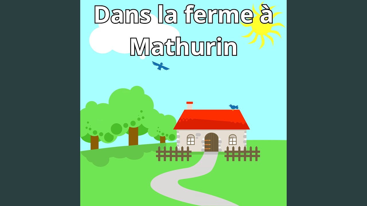 Dans la ferme à Mathurin, comptine pour enfants et bébés - YouTube