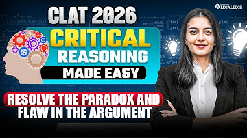 CLAT 2026: Resolve the Paradox and Flaw in the Argument in Minutes!