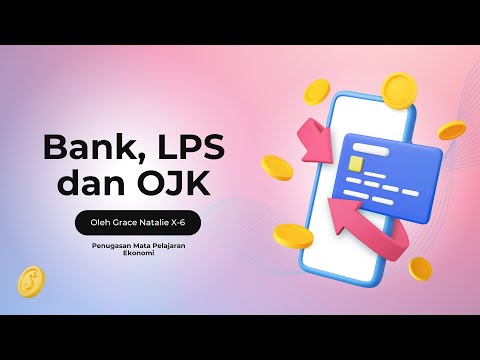 Bank, LPS dan OJK | Ekonomi kelas 10 - Grace Natalie