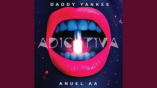 Daddy Yankee Ft. Anuel AA - Adictiva (Audio)