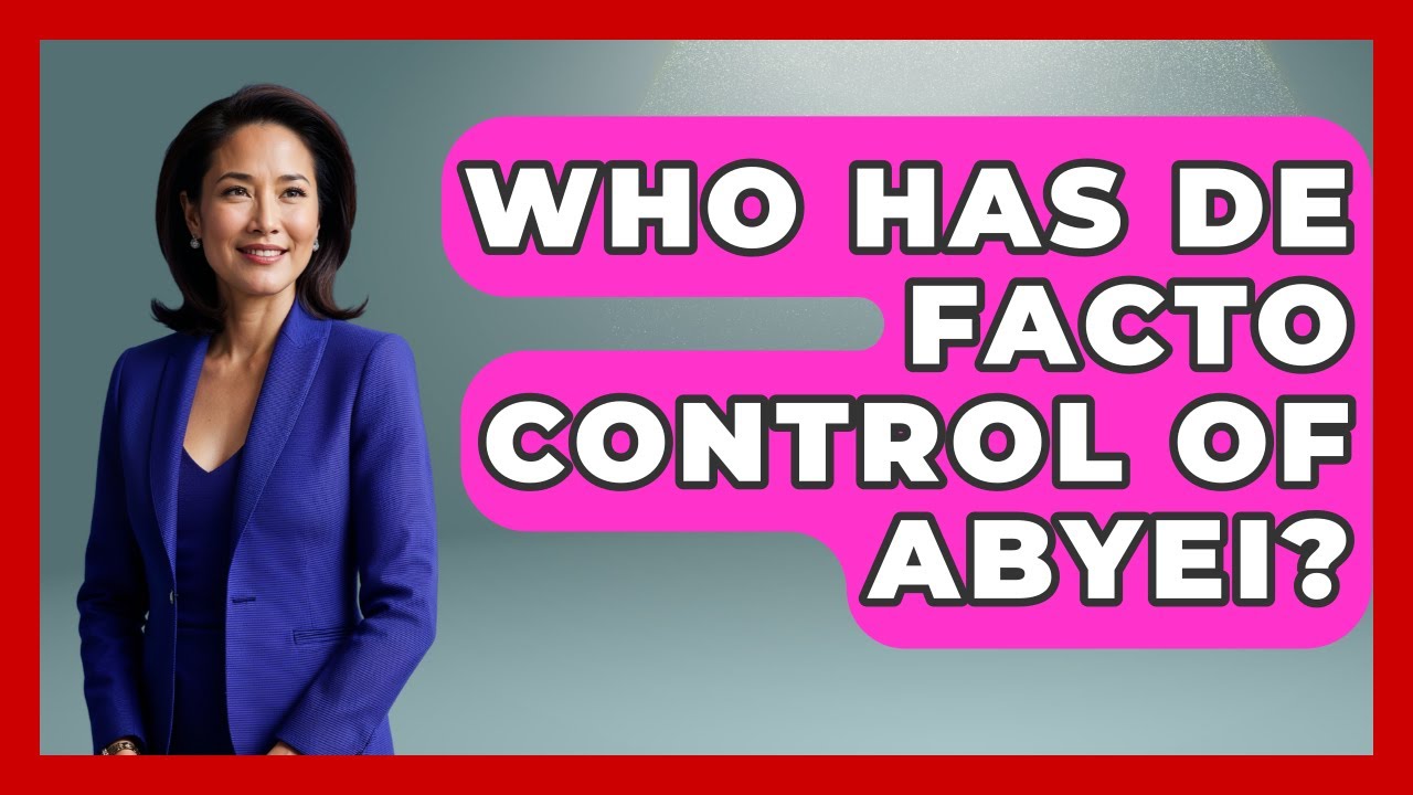 Who Has De Facto Control Of Abyei? - Tactical Warfare Experts