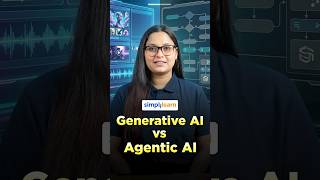 Agentic AI vs AI Agents: What’s the Difference? | Key Differences Explained | #Shorts  #simplilearn