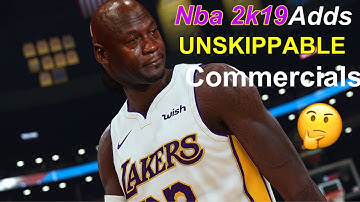 NBA 2k ADDS Unskippable commercials to NBA 2k19 GAME