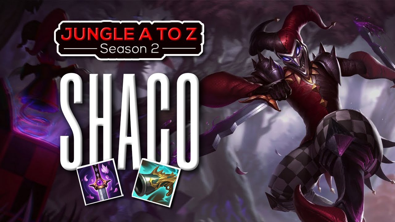 LETHALITY SHACO JUNGLE - Jungle A to Z S2 | Ep. 119