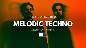 Tale Of Us Melodic Techno | Ableton Project File, Template, Download for FREE [EP13]