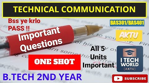 Technical Communication All 5 Unit Important Questions AKTU BAS301/401 B.Tech All Branches 2nd Year