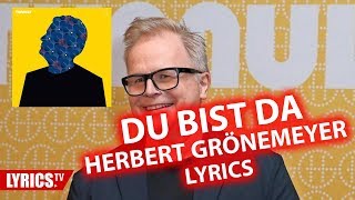 Bist Du da LYRICS | Herbert Grönemeyer | Lyric &amp; Songtext | aus dem Album Tumult